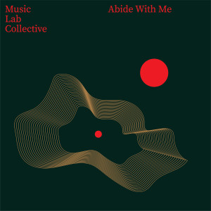 Album Abide With Me from Music Lab Collective
