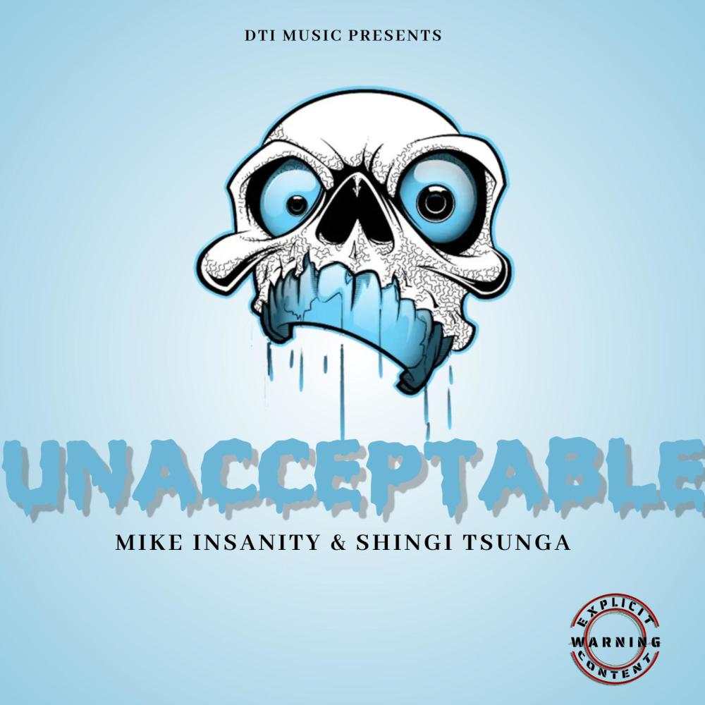 Unacceptable (feat. Shingi Tsunga)