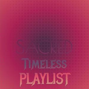 Sacred Timeless Playlist dari Various Artists