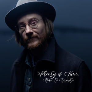 收听Adam Douglas的Plenty of Time, None to Waste (Acoustic)歌词歌曲