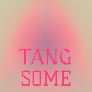 Album Tang Some oleh Various