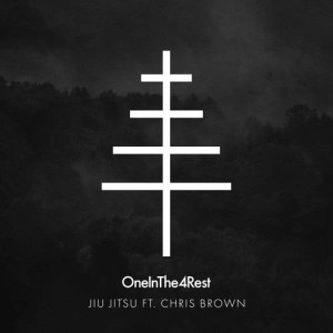 收聽OneInThe4Rest的Jiu Jitsu (feat. Chris Brown)歌詞歌曲