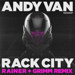 ดาวน์โหลดและฟังเพลง Rack City (Rainer + Grimm Remix) พร้อมเนื้อเพลงจาก Andy Van