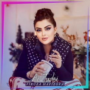 Listen to Ai Judoi song with lyrics from Firuza Hafizova