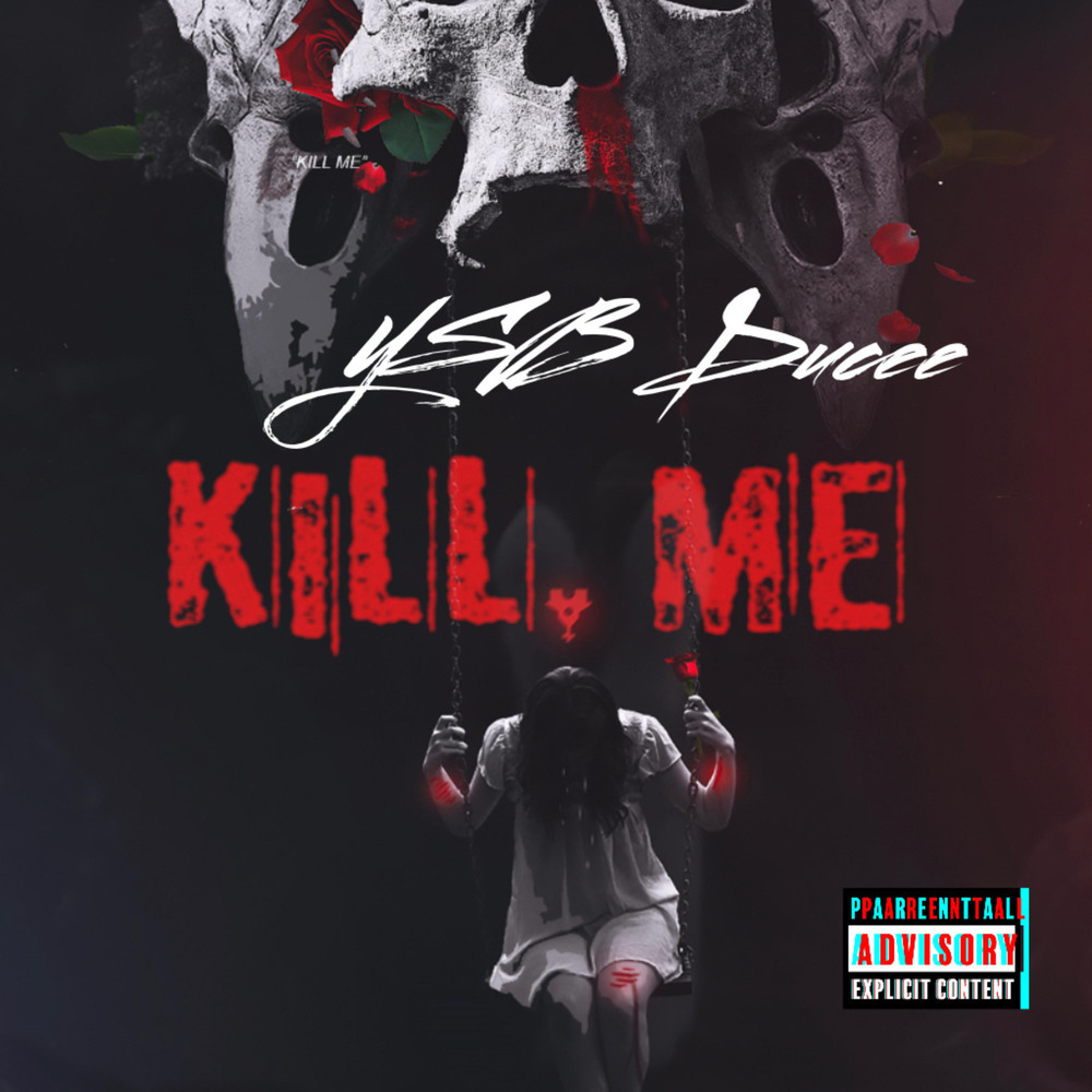 Kill Me (Explicit)