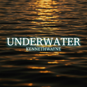 KennethWayne的专辑Underwater
