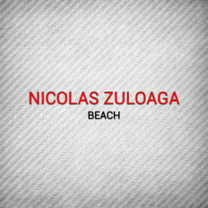 Listen to Beach song with lyrics from Nicolas Zuloaga