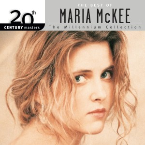 Maria McKee的專輯20th Century Masters: The Millennium Collection: The Best Of Maria McKee