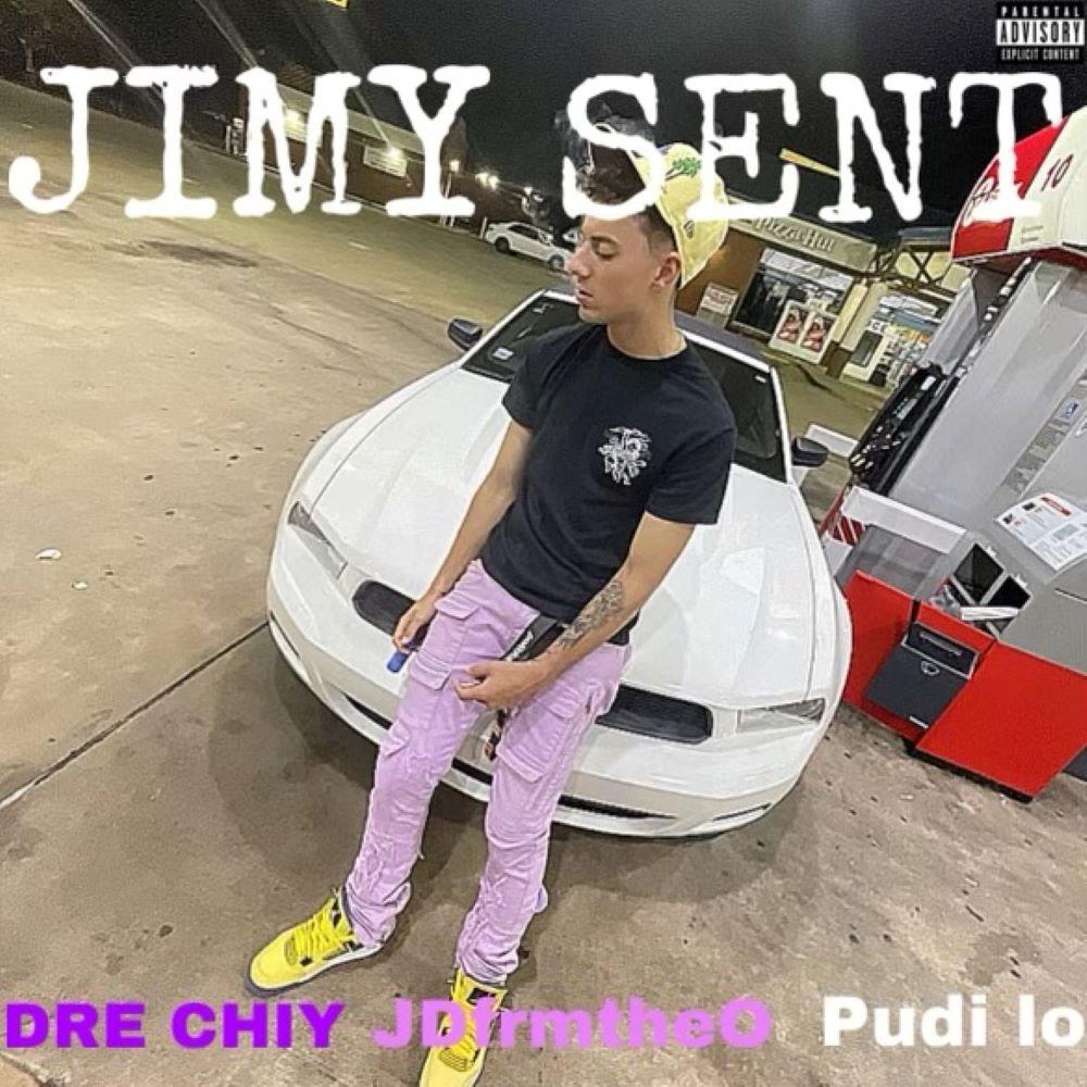 Jimy Sent (feat. Dre Chiy, JDfrmtheO & Pudi lo) (Explicit)