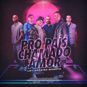 Sorriso Maroto的專輯Pro País Chamado Amor