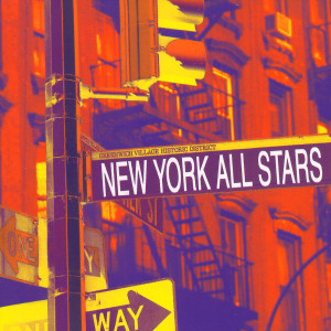 อัลบัม New York All Stars ศิลปิน New York All Stars