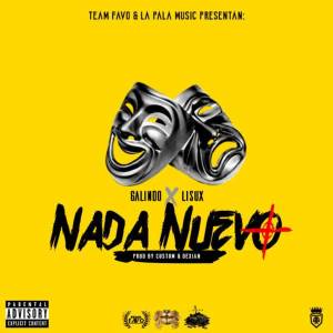 收聽Galindo Again的Nada Nuevo (Explicit)歌詞歌曲