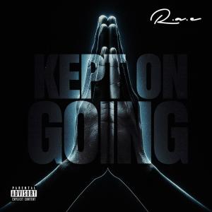 Listen to Kept On Going (Explicit) song with lyrics from R.A.E