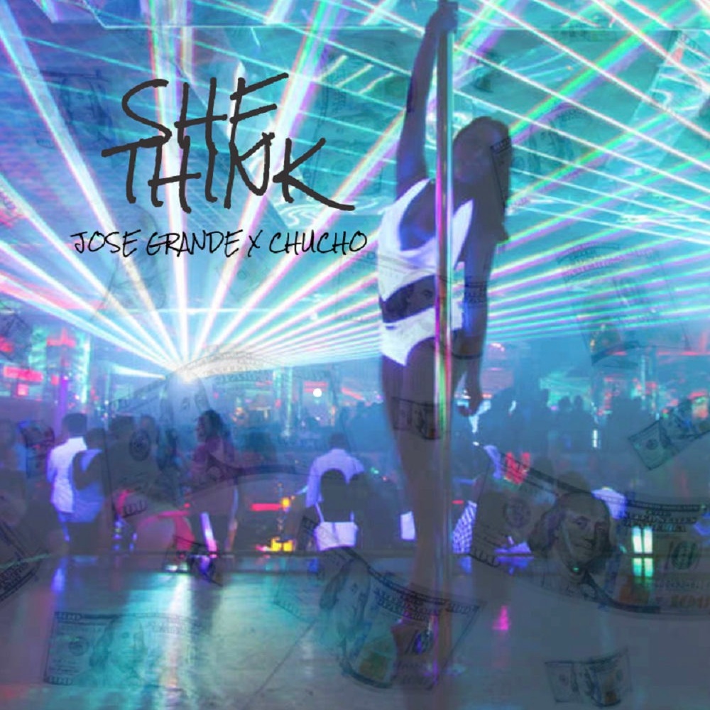 She Think (feat. Chucho) (Explicit)