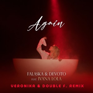Album Again (Veronika & Double F. Remix) oleh Falaska