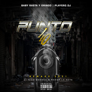 Playero的專輯Punto 40 (2021) (Explicit)