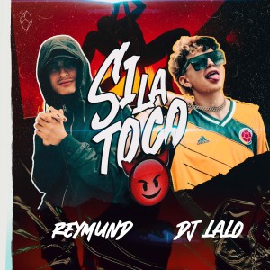 ดาวน์โหลดและฟังเพลง Si la Toco (Explicit) พร้อมเนื้อเพลงจาก Reymund