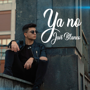 Javi Blanco的专辑Ya No