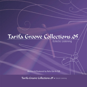 Rafa Gas的專輯Tarifa Groove Collections 05 - Eclectic Listening