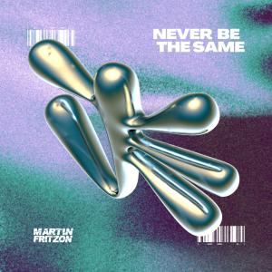 Album Never Be The Same from Martin Fritzon