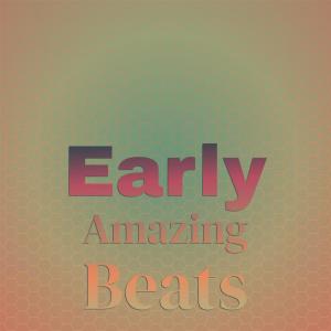 Album Early Amazing Beats from Various