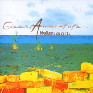 ดาวน์โหลดและฟังเพลง abballamu cu ventu พร้อมเนื้อเพลงจาก Quartaumentata