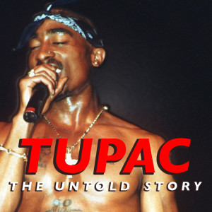 Tupac的專輯Tupac: The Untold Story