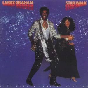 Larry Graham & Graham Central Station的專輯Star Walk