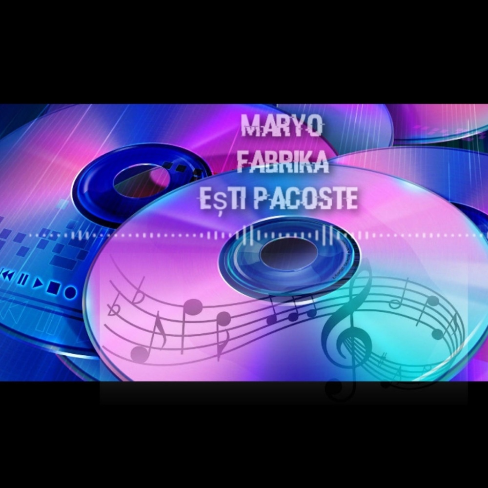 Maryo Fabrika - Ești Pacoste