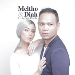 收聽Meltho & Diah的Di Dalam Doaku歌詞歌曲