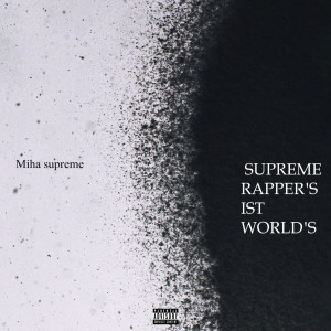 Listen to Скит Supreme (Explicit) song with lyrics from Miha supreme