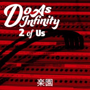 ดาวน์โหลดและฟังเพลง Rakuen [2 of Us] พร้อมเนื้อเพลงจาก Do As Infinity