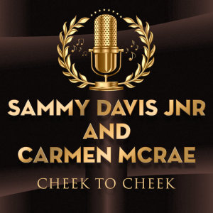 Sammy Davis Jnr的專輯Cheek To Cheek
