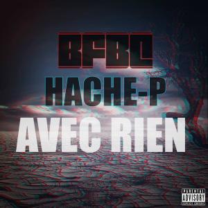 Listen to Avec rien song with lyrics from BFBC