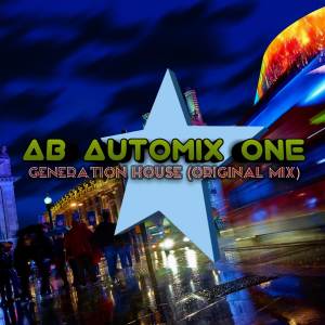 Listen to Generation House (Original Mix) song with lyrics from AB Automix One