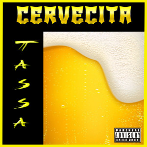 ดาวน์โหลดและฟังเพลง Cervecita (Explicit) พร้อมเนื้อเพลงจาก Tässa