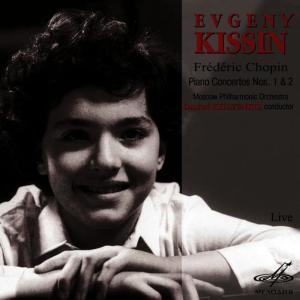 อัลบัม Chopin: Piano Concertos Nos. 1 & 2 (Live) ศิลปิน Evgeny Kissin