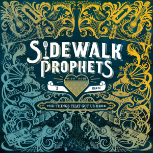 อัลบัม Chosen ศิลปิน Sidewalk Prophets