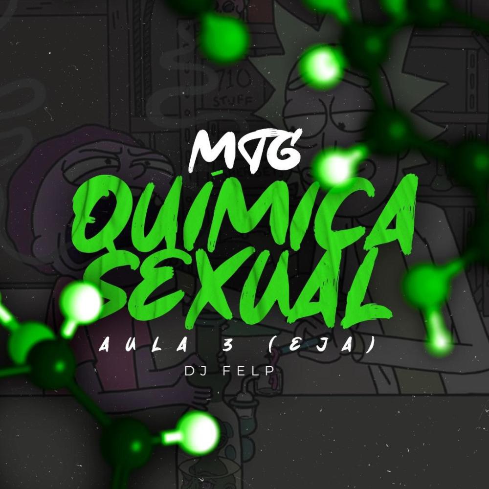 MTG QUÍMICA SEXUAL AULA 3 (EJA) (feat. MC RD OFICIAL) (Explicit)