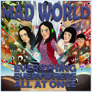 อัลบัม Everything Everywhere All At Once: Mad World ศิลปิน Various Artists