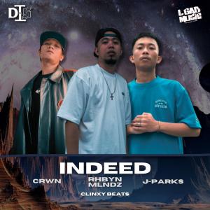 Album Indeed (feat. J-Parks & Crwn) (Explicit) from crwn