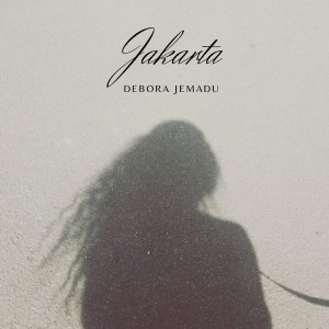 Dengarkan Jakarta lagu dari Debora Jemadu dengan lirik