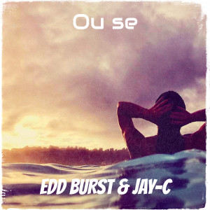 Listen to Ou Se (Explicit) song with lyrics from Edd Burst