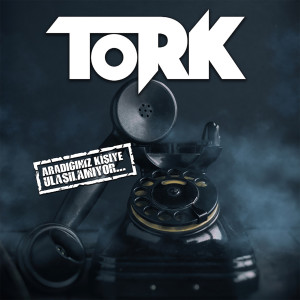 ดาวน์โหลดและฟังเพลง Aradığınız Kişiye Ulaşılamıyor พร้อมเนื้อเพลงจาก Tork