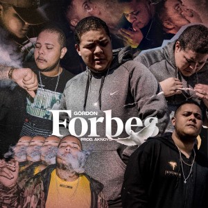 收聽Gordon的Forbes (Explicit)歌詞歌曲