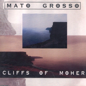 Mato Grosso的專輯Cliffs of Moher