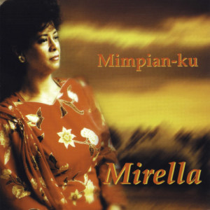 ดาวน์โหลดและฟังเพลง Sepangang Jalan Kenangan พร้อมเนื้อเพลงจาก Mirella