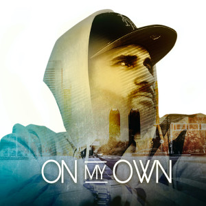 Listen to On My Own (Explicit) song with lyrics from Drei Ros