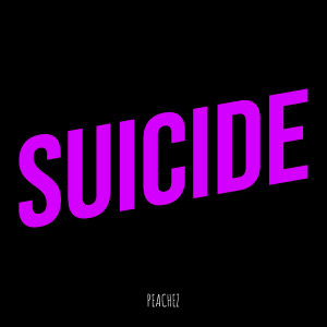 Album Suicide (Explicit) from Peachez