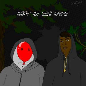 Listen to Left in the Dust(feat. Red Balloon) song with lyrics from $imba